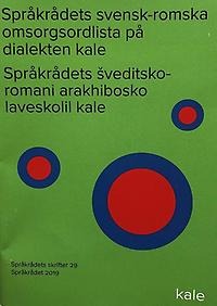 Språkrådets svensk-romska omsorgsordlista på dialekten kale